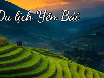 Du lịch Yên Bái cùng những trải nghiệm không thể bỏ lỡ