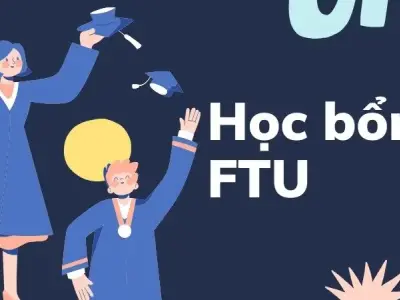 Khám phá học bổng FTU - Hiện thực hóa ước mơ học tập của bạn