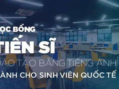 Học bổng Tiến sĩ - Hành trình chinh phục ước mơ của bạn