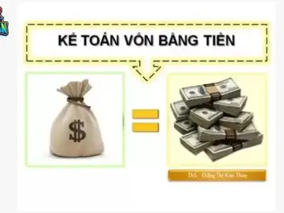 Kế toán vốn bằng tiền: Khái niệm, vai trò và nguyên tắc