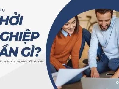 "Khởi nghiệp cần gì?" - Giải đáp thắc mắc cho người mới bắt đầu