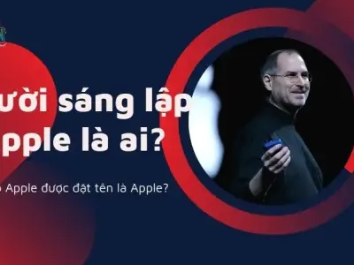 Người sáng lập Apple là ai? Câu chuyện về cái tên Apple