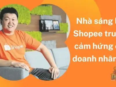 Forrest Li - Nhà sáng lập Shopee truyền cảm hứng cho doanh nhân trẻ