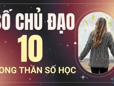 Số chủ đạo 10 hợp với số nào để thành công và hạnh phúc viên mãn