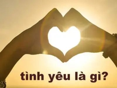 Tìm hiểu trong tình yêu là gì? 