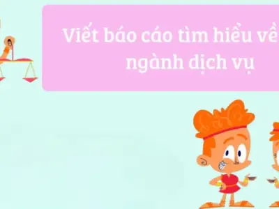 Viết báo cáo tìm hiểu về một ngành dịch vụ