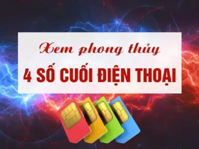 Tra cứu 4 số cuối điện thoại phong thủy - Tăng tài lộc cho số mệnh