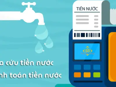 Tra cứu tiền nước - Các bước cần thực hiện để không bị lỡ hạn