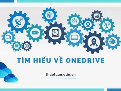 Hướng dẫn tìm hiểu về onedrive cho người mới bắt đầu