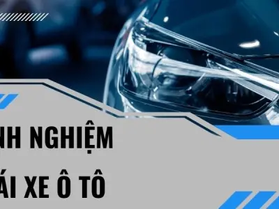 Tài xế lâu năm bật mí kinh nghiệm lái xe ô tô ít ai biết đến
