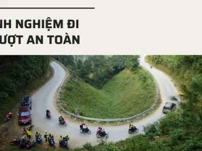 Bí quyết phượt an toàn và tận hưởng chuyến đi trọn vẹn cảm xúc