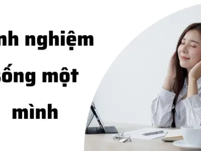 Kinh nghiệm sống một mình để không bị stress kéo dài