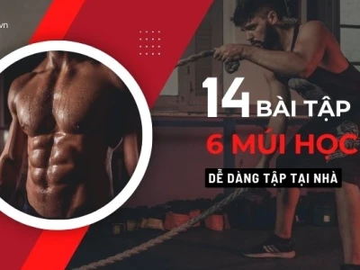 Bí quyết sở hữu 6 múi săn chắc nhanh chóng và hiệu quả