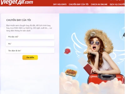 Hướng dẫn tra cứu vé máy bay Vietjet đã đặt chi tiết 2026