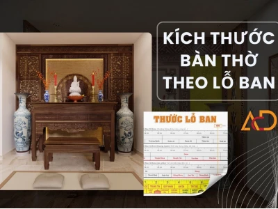 Kích thước bàn thờ gia tiên chuẩn phong thủy: Hướng dẫn chọn lựa chi tiết 2026