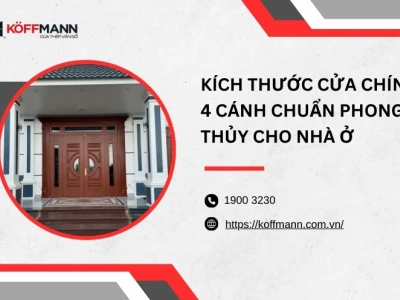 Kích thước cửa chính 4 cánh theo phong thủy: Chuẩn mực và ý nghĩa