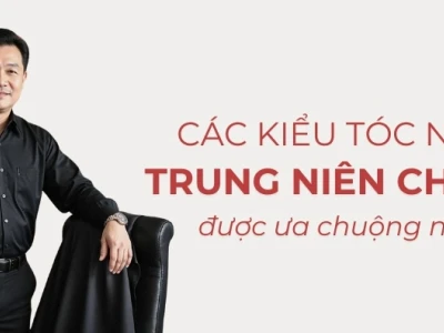 Top 20 Kiểu Tóc Nam Trung Niên Trẻ Trung và Phong Độ