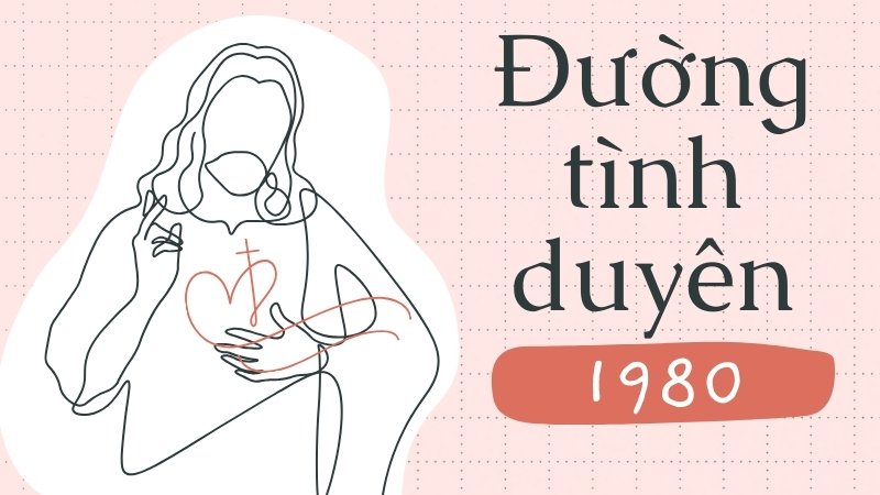 Tình duyên và gia đình của người sinh năm 1980