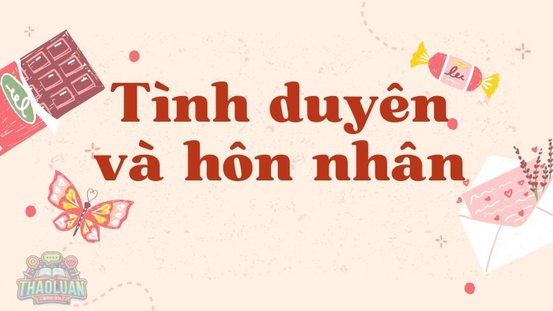 Tình duyên và hôn nhân