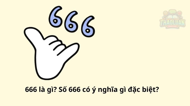 Ý nghĩa số 666 trong Kinh Thánh 3