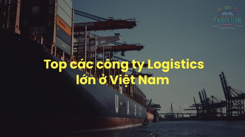 Các công ty Logistics lớn nhất thế giới 9