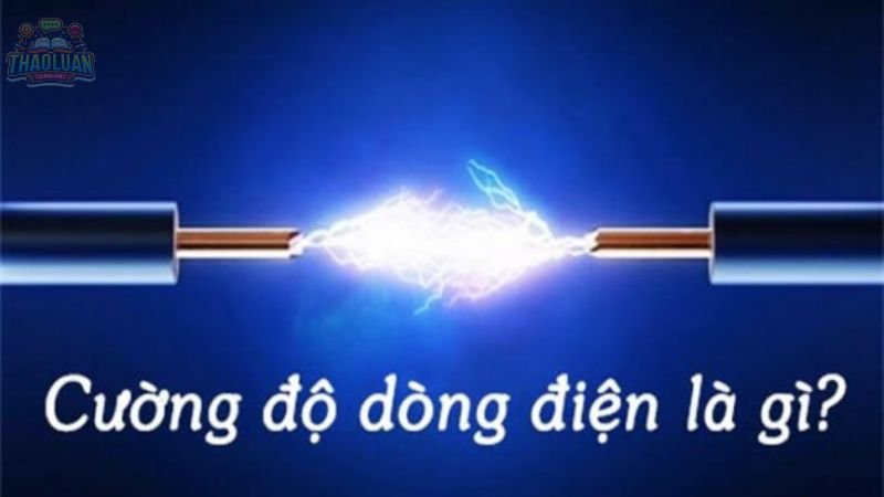 Cường độ dòng điện là gì? 2