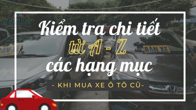 Hoàn tất thủ tục mua bán xe cũ 5