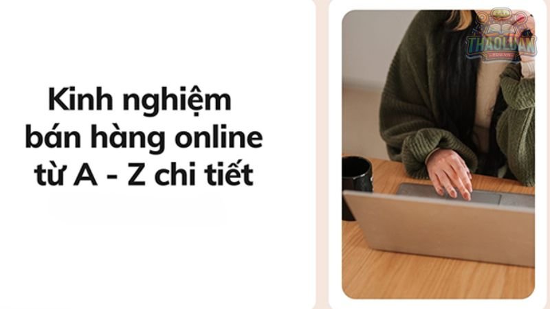 Kinh nghiệm bán hàng online từ chuyên gia 6