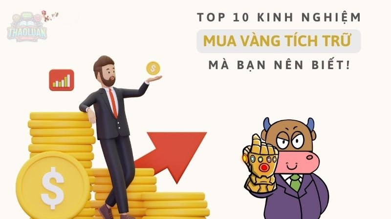 1. Khái niệm mua vàng tích trữ 1