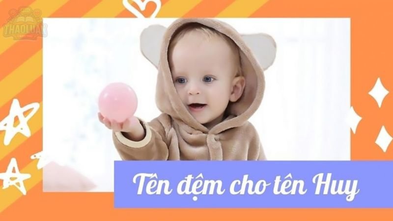 Một số tên đệm phù hợp với tên Huy 4