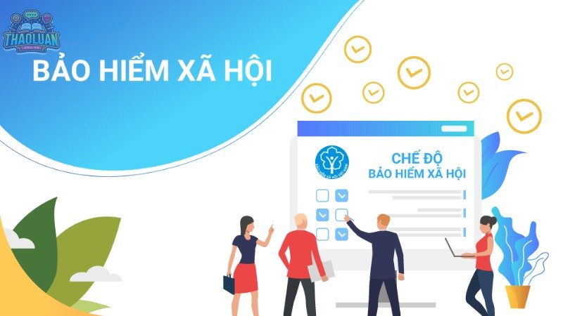 Bảo hiểm xã hội là gì?