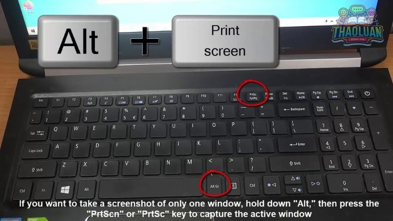 Cách 2: Chụp cửa sổ đang hoạt động bằng tổ hợp phím “Alt + Print Screen”