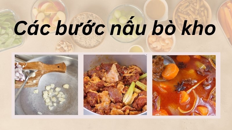 Các bước nấu bò kho