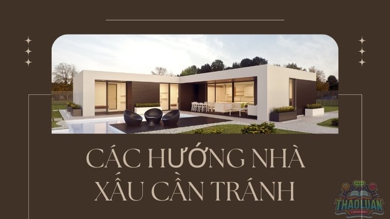 Các hướng nhà xấu cần tránh khi xây hoặc mua nhà