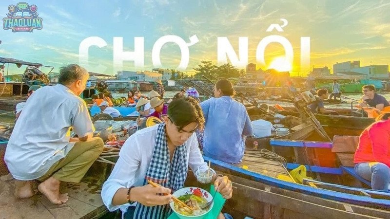 Những địa điểm du lịch nổi tiếng ở Cần Thơ