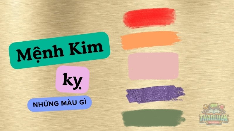 Người mệnh kim kỵ màu gì?