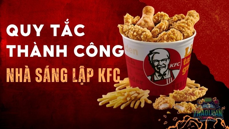 Bài học từ người sáng lập KFC