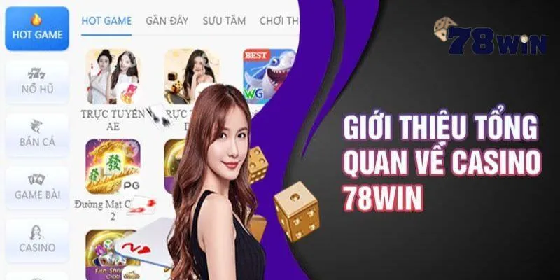 Hướng dẫn đăng ký và bắt đầu tại casino trực tuyến 78Win