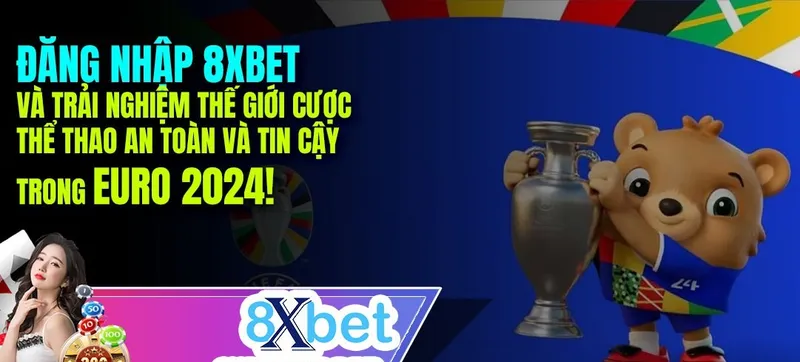 Tại sao nên chọn 8XBet làm nền tảng cá cược trực tuyến của bạn?