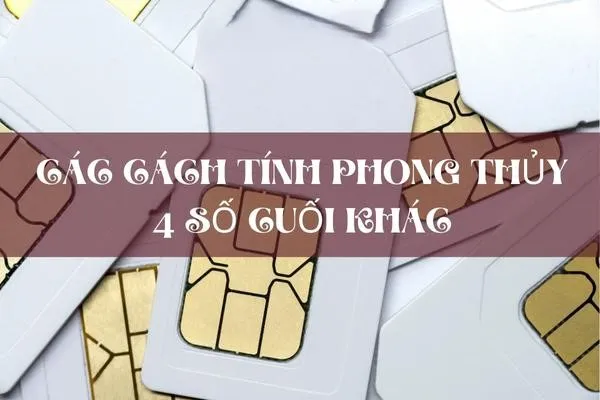 Tra cứu 4 số cuối điện thoại phong thủy 2