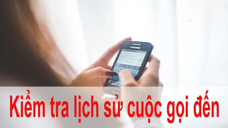 tra cứu lịch sử cuộc gọi đến 3